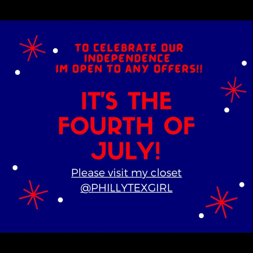 HAPPY 4th of July! Ready to light some fireworks and accept OFFERS!